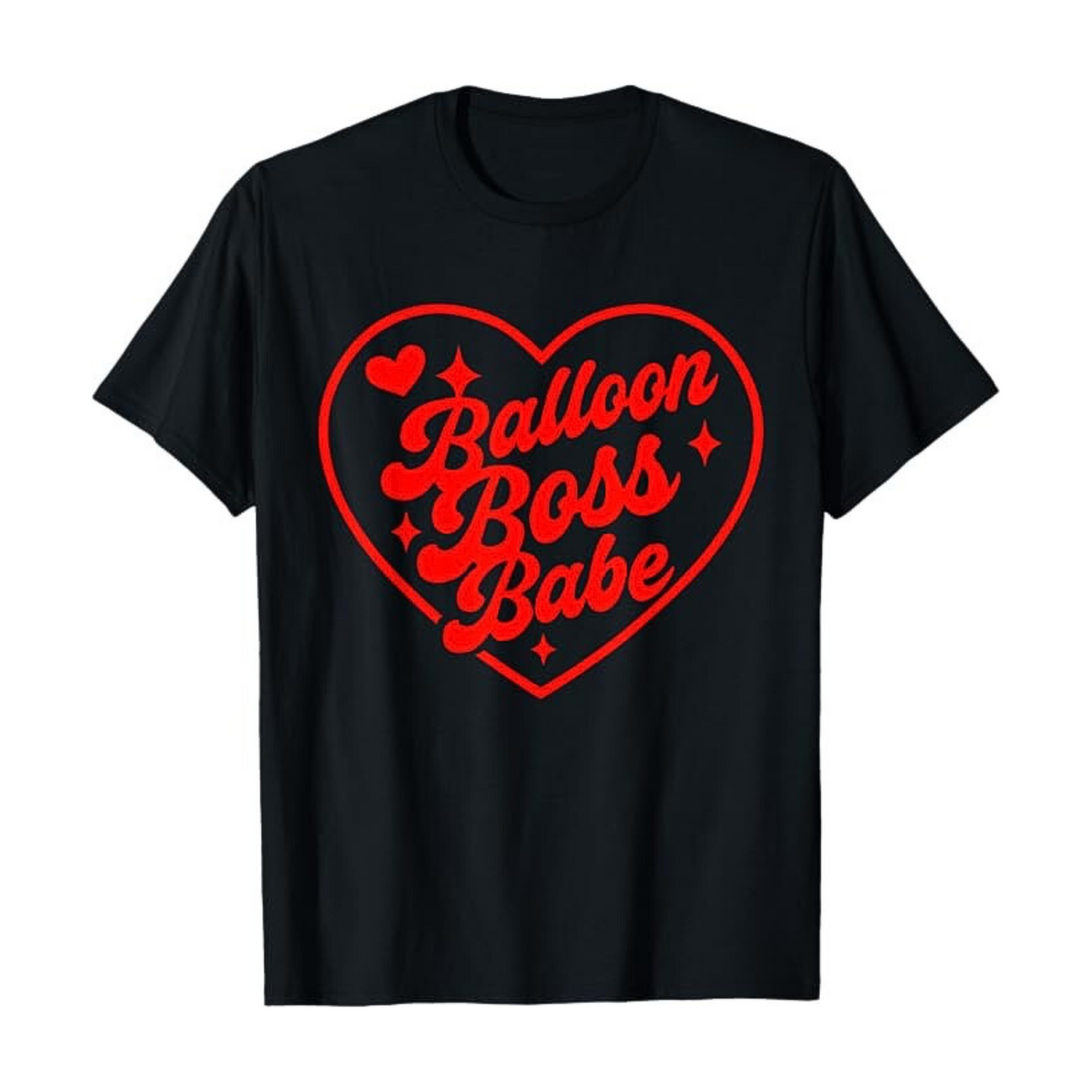 Balloon Boss Babe Heart T-Shirt