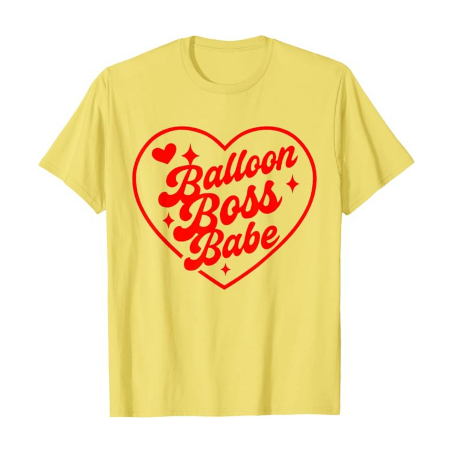 Balloon Boss Babe Heart T-Shirt
