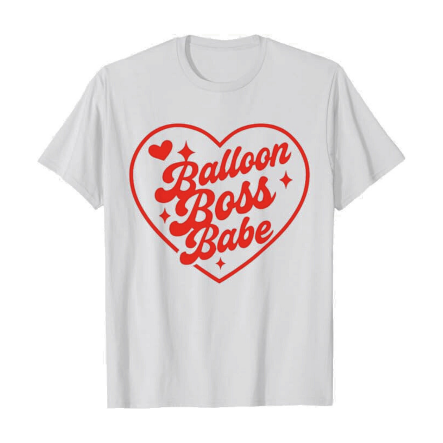 Balloon Boss Babe Heart T-Shirt