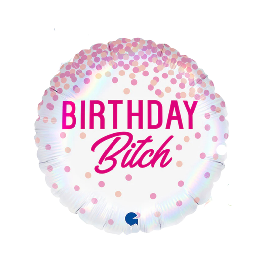 Birthday Bitch Foil Balloon 18in